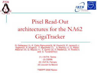 Pixel Read-Out architectures for the NA62 GigaTracker
