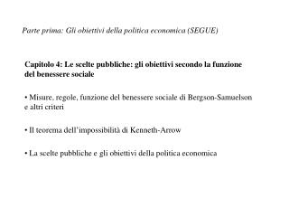 Parte prima: Gli obiettivi della politica economica (SEGUE)