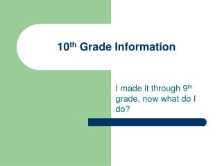 10 th Grade Information