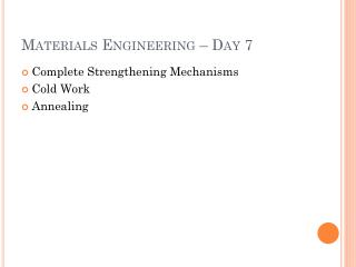Materials Engineering – Day 7