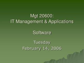 Mgt 20600: IT Management & Applications Software