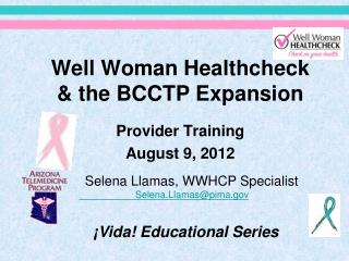 Well Woman Healthcheck &amp; the BCCTP Expansion