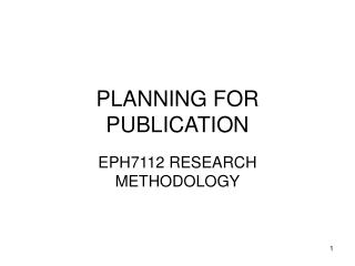 PLANNING FOR PUBLICATION