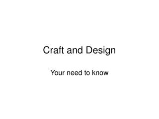 Craft and Design