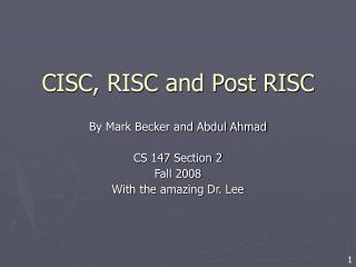 CISC, RISC and Post RISC