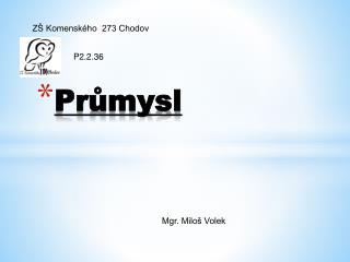 Průmysl
