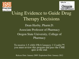 Using Evidence to Guide Drug Therapy Decisions