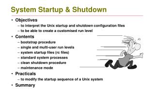 System Startup &amp; Shutdown