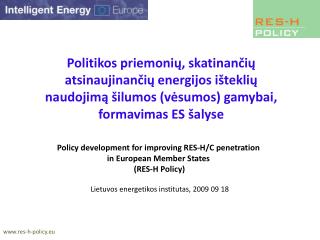 Policy development for improving RES-H/C penetration in European Member States ( RES-H Policy )