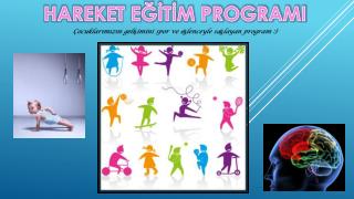 HAREKET EĞİTİM PROGRAMI