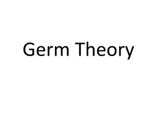 Germ Theory