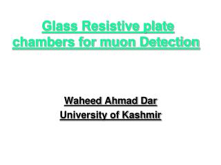 Glass Resistive plate chambers for muon Detection