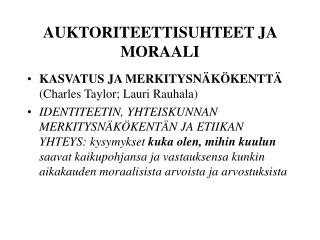 AUKTORITEETTISUHTEET JA MORAALI