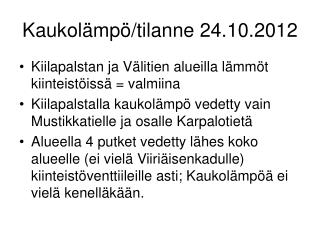 Kaukolämpö/tilanne 24.10.2012