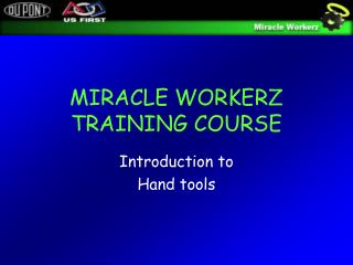 MIRACLE WORKERZ TRAINING COURSE