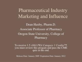 Pharmaceutical Industry Marketing and Influence