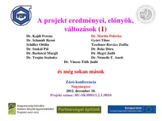 A projekt eredményei, előnyök, változások (1)