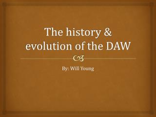 The history &amp; evolution of the DAW