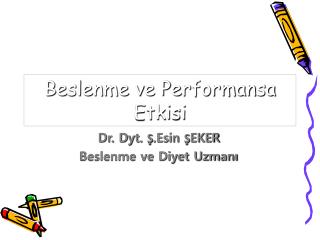 Beslenme ve Performansa Etkisi