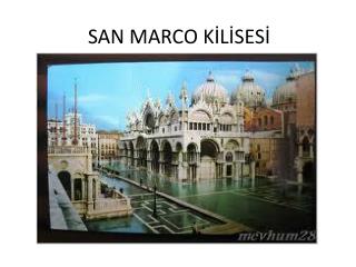 SAN MARCO KİLİSESİ