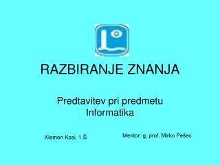 RAZBIRANJE ZNANJA