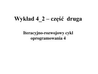 Wykład 4_2 – część druga