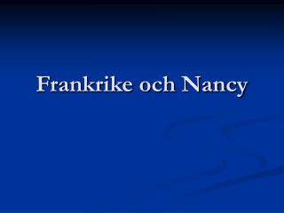 Frankrike och Nancy