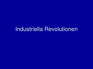 Industriella Revolutionen