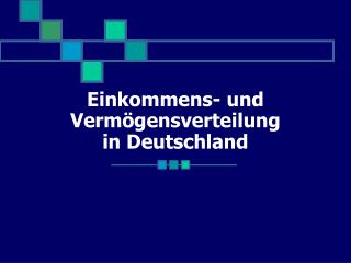 Einkommens- und Vermögensverteilung in Deutschland