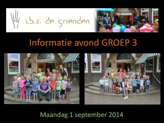 Informatie avond GROEP 3