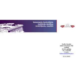 Komersantu kontrolējošo institūciju darbības novērtējums, rezultāti