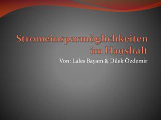 Von: Lales Bayam &amp; Dilek Özdemir