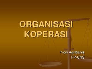 ORGANISASI KOPERASI