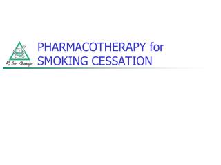 PHARMACOTHERAPY for SMOKING CESSATION