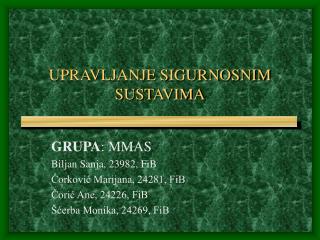 UPRAVLJANJE SIGURNOSNIM SUSTAVIMA