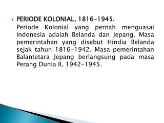 PERIODE KOLONIAL, 1816-1945.