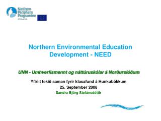 Northern Environmental Education Development - NEED