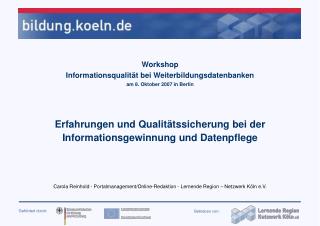 Workshop Informationsqualität bei Weiterbildungsdatenbanken am 8. Oktober 2007 in Berlin