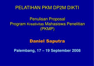 Penulisan Proposal Program Kreativitas Mahasiswa Penelitian (PKMP)