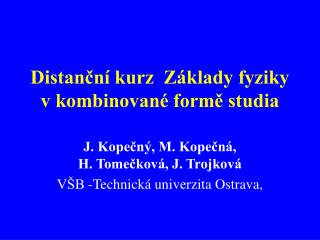 Distanční kurz Základy fyziky v kombinované formě studia