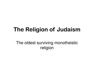 The Religion of Judaism
