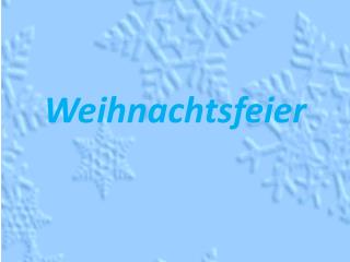 Weihnachtsfeier