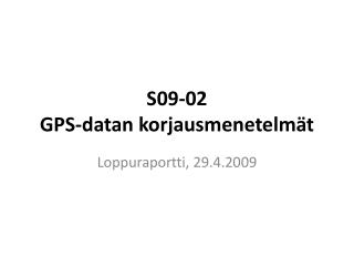 S09-02 GPS-datan korjausmenetelmät