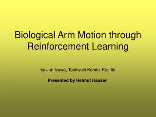 Biological Arm Motion through Reinforcement Learning