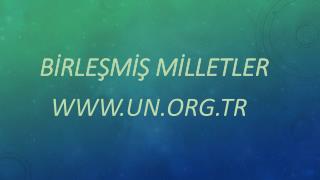 BİRLEŞMİŞ MİLLETLER