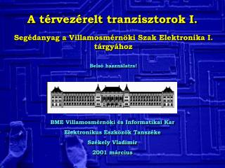 A térvezérelt tranzisztorok I.