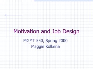 Motivation and Job Design