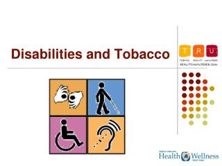 Disabilities and Tobacco