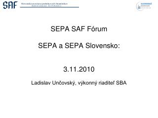 SEPA SAF Fórum SEPA a SEPA Slovensko: