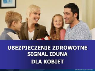 UBEZPIECZENIE ZDROWOTNE SIGNAL IDUNA DLA KOBIET